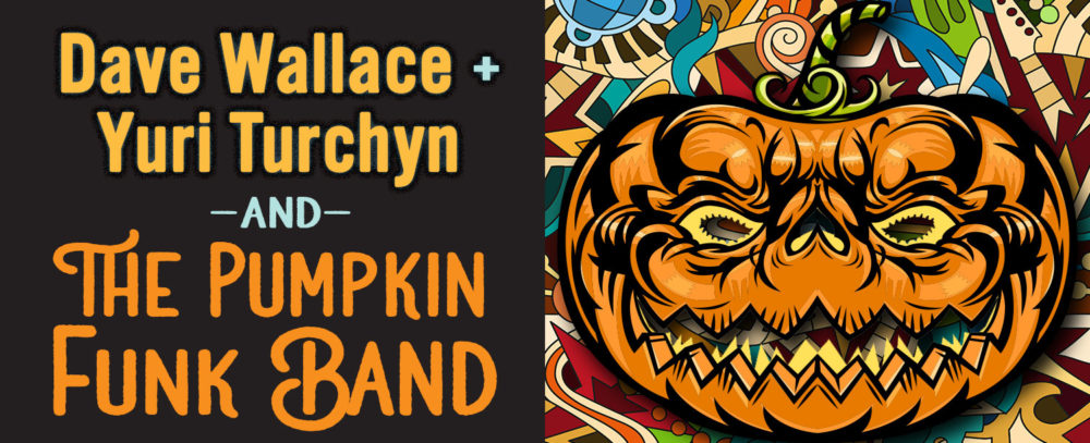 Dave Wallace, Yuri Turchyn and the pumpkin funk band